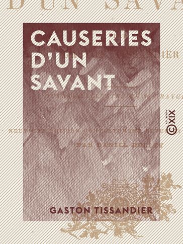 Causeries d'un savant - Gaston Tissandier