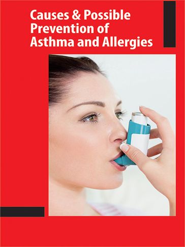Causes and Possible Prevention of Asthma and Allergies - Brijesh Kumar