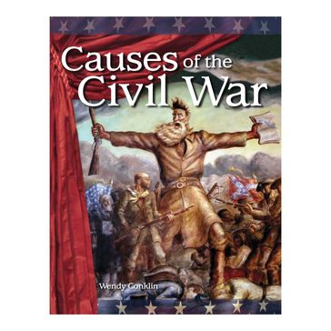 Causes of the Civil War - Wendy Conklin