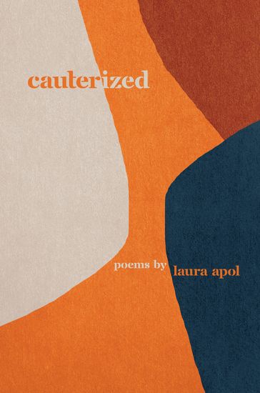 Cauterized - Laura Apol
