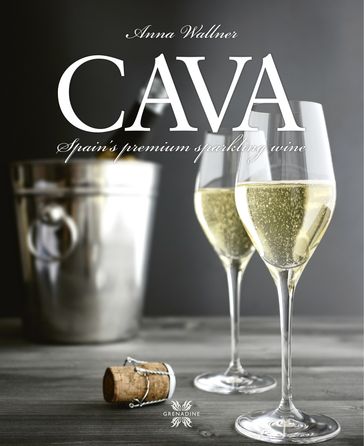 Cava Spain's Premium Sparkling Wine - Anna Wallner