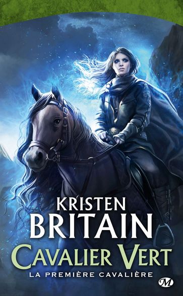 Cavalier Vert, T2 : La Première Cavalière - Kristen Britain