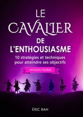 Le Cavalier de l Enthousiasme (version femme)