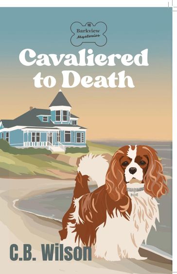 Cavaliered to Death - C.B. Wilson