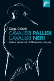 Cavalieri pallidi cavalieri neri