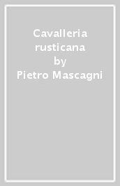 Cavalleria rusticana