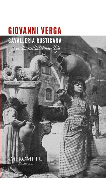 Cavalleria rusticana ja muita sisilialaisnovelleja - Verga Giovanni