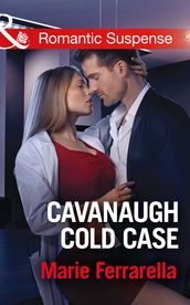 Cavanaugh Cold Case (Cavanaugh Justice, Book 32) (Mills & Boon Romantic Suspense)