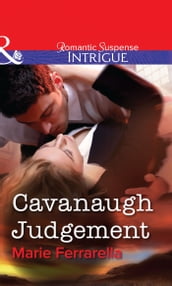 Cavanaugh Judgement (Mills & Boon Intrigue)