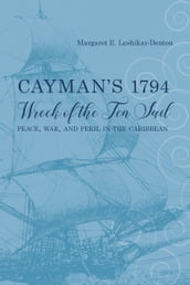 Cayman s 1794 Wreck of the Ten Sail