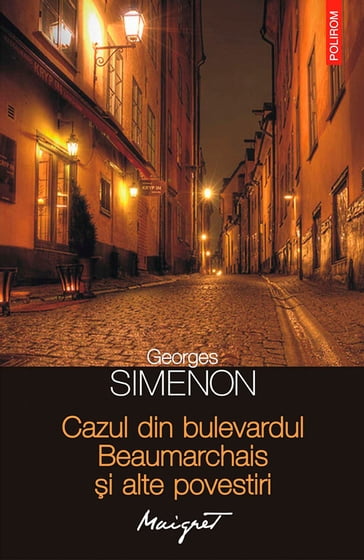 Cazul din bulevardul Beaumarchais i alte povestiri - Georges Simenon