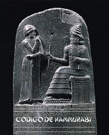 Código De Hammurabi (Anotado) - Rey De Babilonia Hammurabi