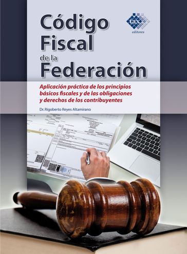 Código Fiscal de la Federación - Rigoberto Reyes Altamirano