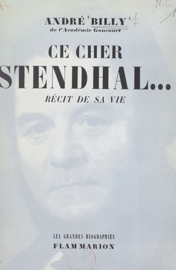 Ce cher Stendhal... - André Billy