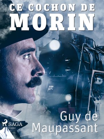 Ce cochon de Morin - Guy de Maupassant