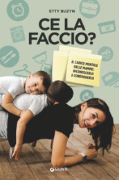 Ce la faccio? Il carico mentale delle mamme: riconoscerlo e condividerlo