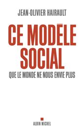 Ce modèle social que le monde ne nous envie plus