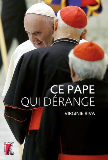 Ce pape qui dérange - Virginie Riva