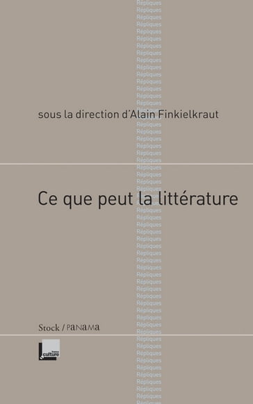 Ce que peut la littérature - Alain Finkielkraut