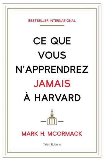 Ce que vous n'apprendrez jamais à Harvard - Mark H. McCormack