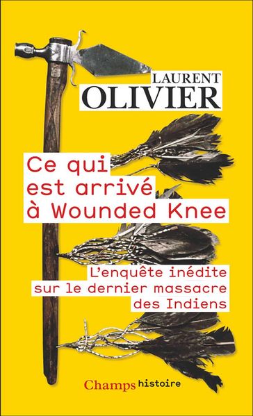 Ce qui est arrivé à Wounded Knee - Olivier Laurent