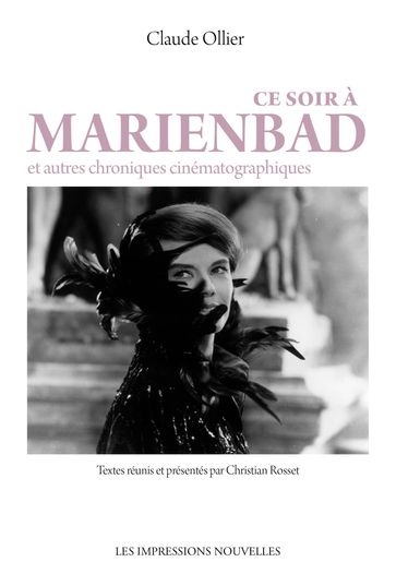 Ce soir à Marienbad - Christian Rosset - Claude Ollier