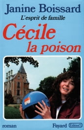 Cécile, la poison, L esprit de famille
