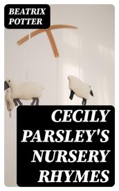 Cecily Parsley s Nursery Rhymes