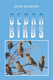 Cedar Birds