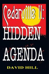 Cedarville Ii: Hidden Agenda