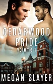 Cedarwood Pride: Part One: A Box Set