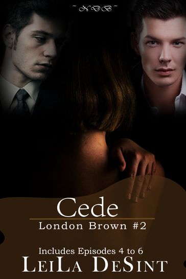 Cede [London Brown #2] - Leila DeSint