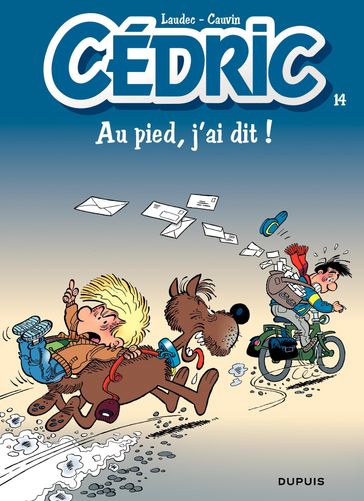 Cédric - Tome 14 - Au pied, j'ai dit ! - Raoul Cauvin