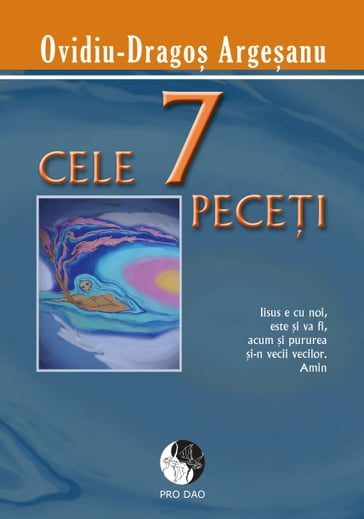 Cele 7 Peceti - Ovidiu Dragos Argesanu