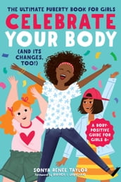 Celebrate Your Body (and Its Changes, Too!)