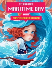 Celebrated Maritime Day with Christina and Her Dad
