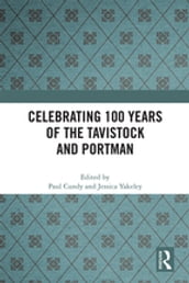 Celebrating 100 years of the Tavistock and Portman