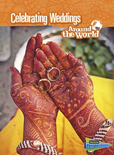 Celebrating Weddings Around the World - Anita Ganeri