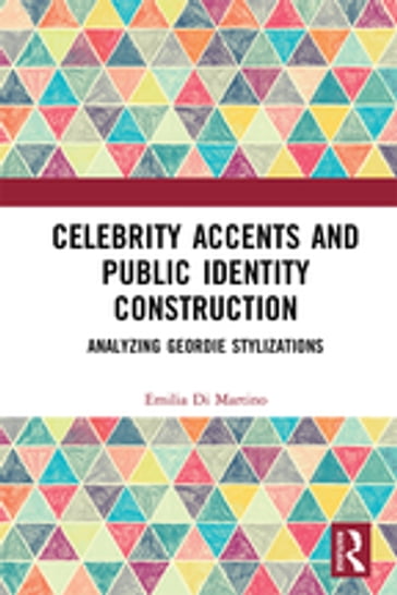 Celebrity Accents and Public Identity Construction - Emilia Di Martino