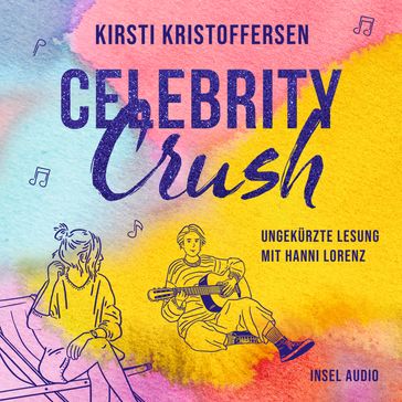 Celebrity Crush - Celebrity, Band 1 (Ungekürzt) - Kirsti Kristoffersen