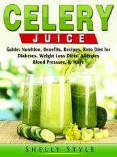 Celery Juice Guide