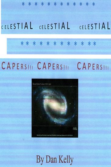 Celestial Capers - DAN KELLY