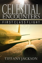 Celestial Encounters: First Class Flight