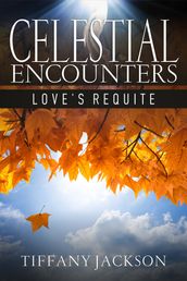 Celestial Encounters: Love s Requite