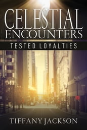 Celestial Encounters: Tested Loyalties