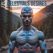 Celestials Desires