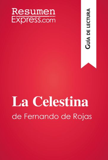 La Celestina de Fernando de Rojas (Guía de lectura) - ResumenExpress