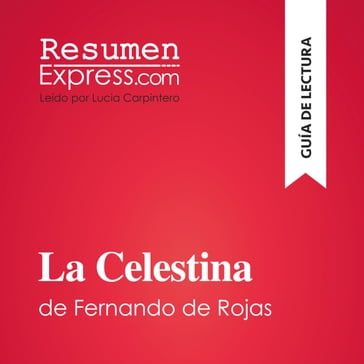 La Celestina de Fernando de Rojas (Guía de lectura) - ResumenExpress
