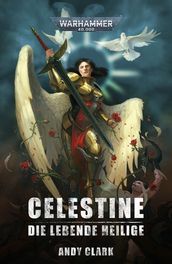 Celestine: Die Lebende Heilige