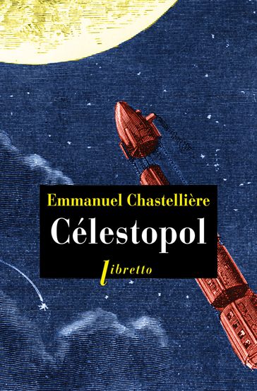 Célestopol - Emmanuel CHASTELLIERE
